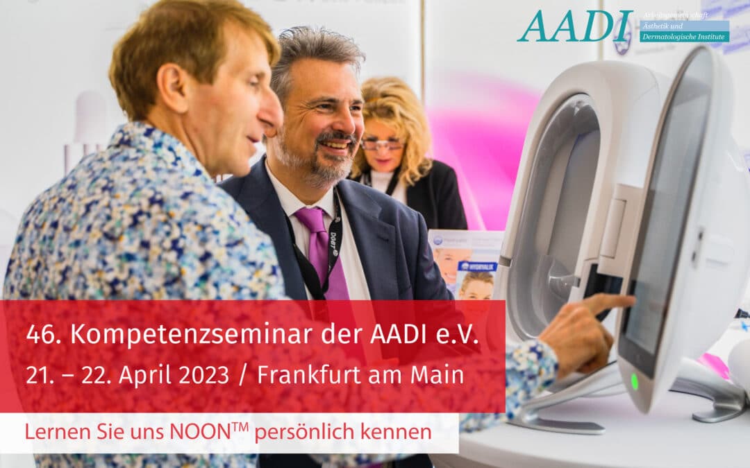 Treffen Sie uns persönlich auf dem 46. Kompetenzseminar der AADI e.V. in Frankfurt!