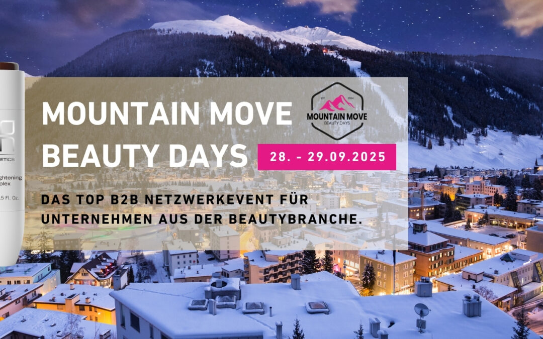 Besuchen Sie uns beim Mountain Move 2025 – Beauty Days in Davos vom 28. – 29.09.2025!