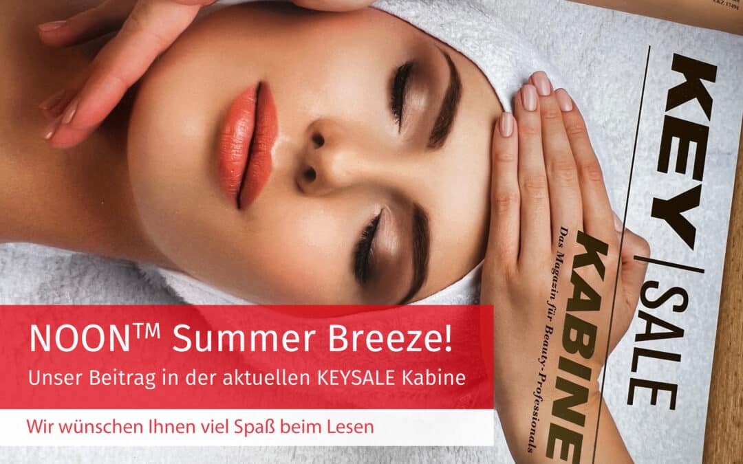 Unser Beitrag NOON Summer Breeze in der KEYSALE Kabine