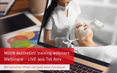 NOON2gether – Melden Sie sich für unsere neuen Webinare von NOON Aesthetics an – LIVE aus Tel Aviv!