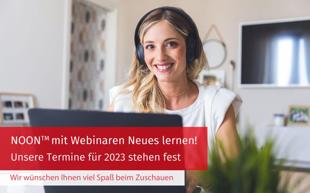 NOON2gether – Unsere neuen Webinar-Termine für 2023 stehen fest – Jetzt anmelden!